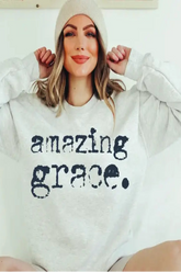 AMAZING GRACE. CREWNECK TEE/SWEATSHIRT PRESALE!