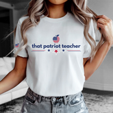 THAT PATRIOT TEACHER TEE