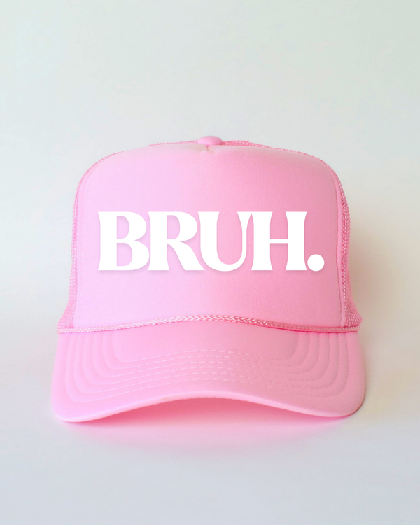 BRUH. TRUCKER HAT