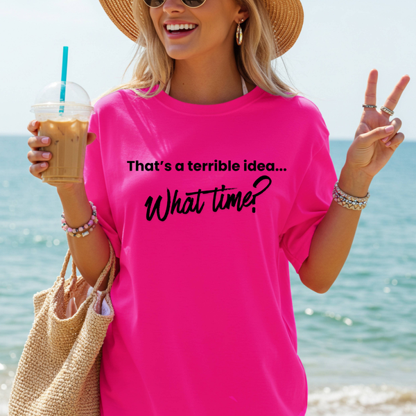 That's a terrible idea...Tee